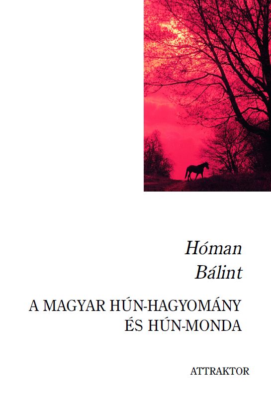A magyar hún-hagyomány és hún-monda