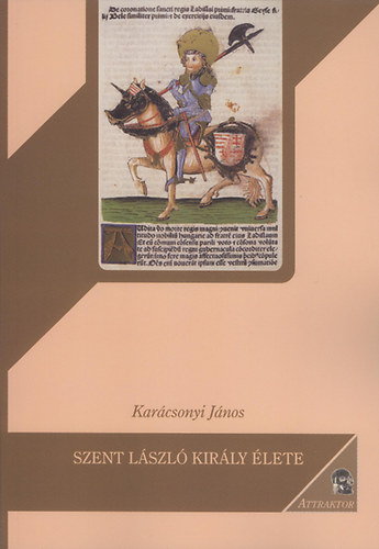 Szent László király élete (újabb kiadás)