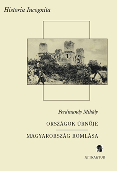 Országok úrnője / Magyarország romlása