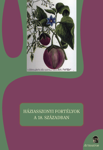 Háziasszonyi fortélyok a 18. században