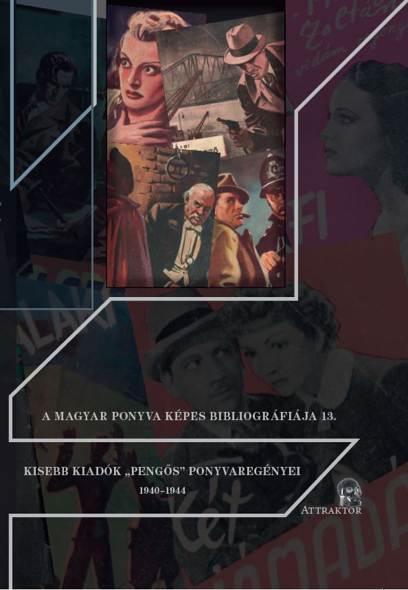 13/ Kisebb kiadók „pengős” ponyvaregényei 1940–1944