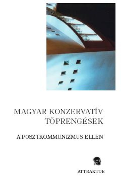 Magyar konzervatív töprengések