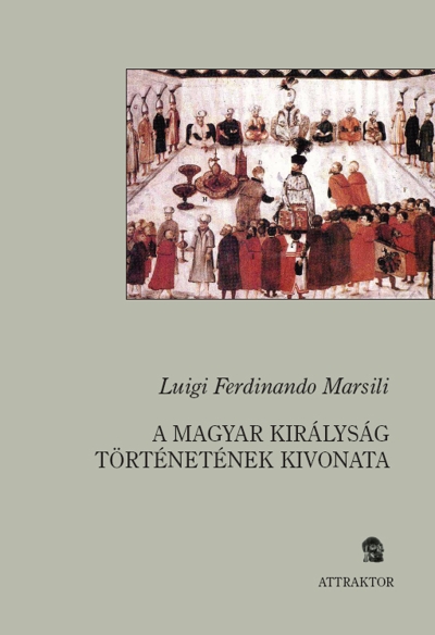 A Magyar Királyság történetének kivonata